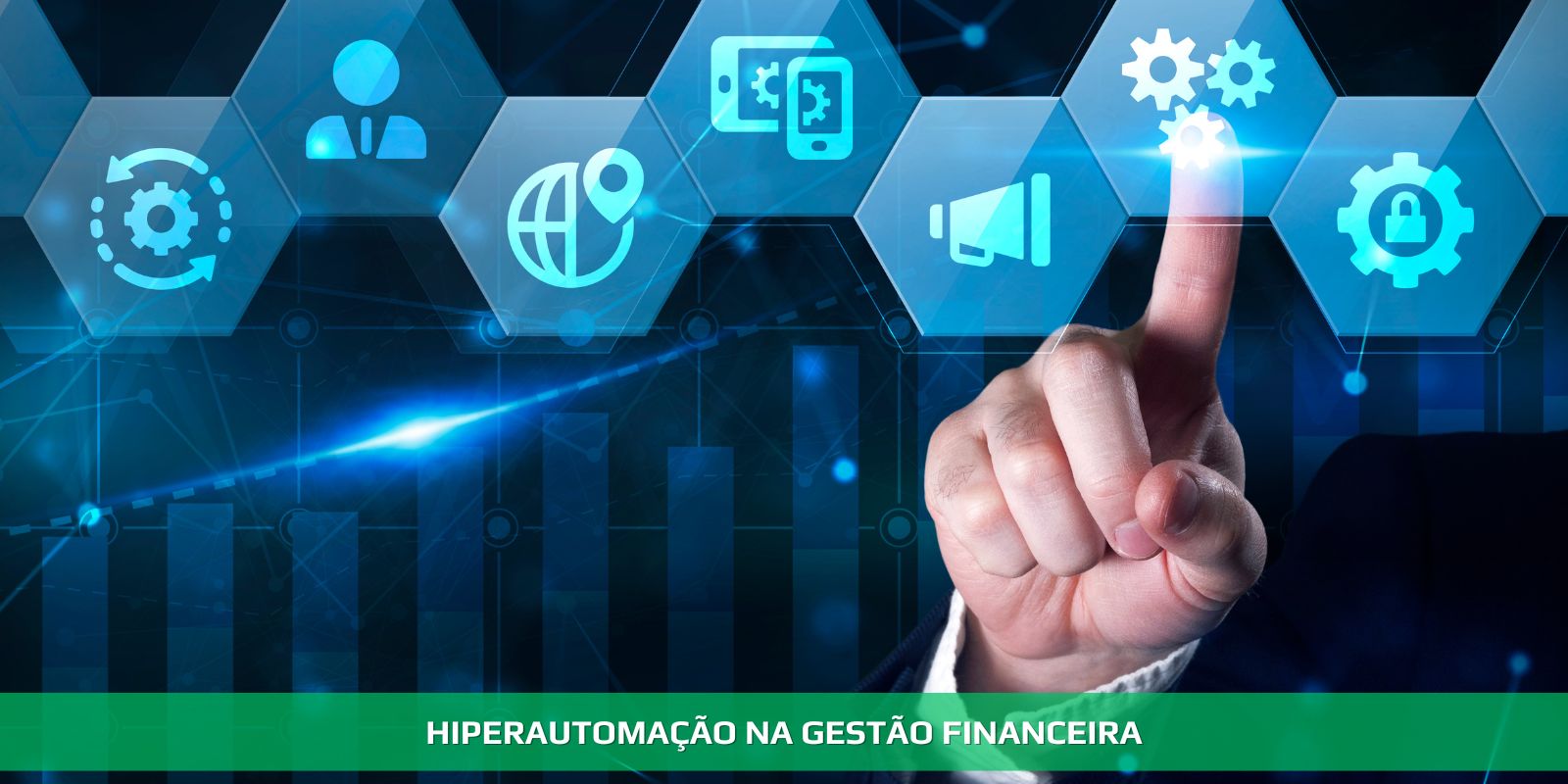 HIPERAUTOMAÇÃO NA GESTÃO FINANCEIRA
